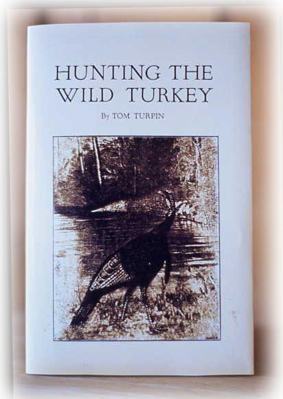 Hunting The Wild Turkey